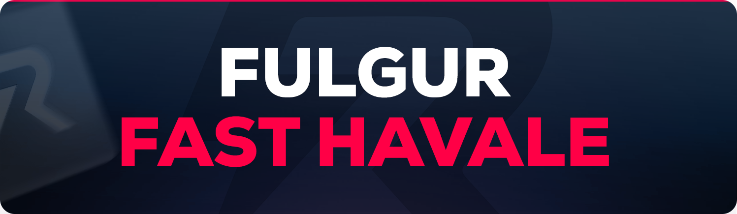 Fulgur Fast Havale